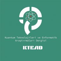 kuantum teknolojileri ve enformatik araştırmaları dergisi KTEAD