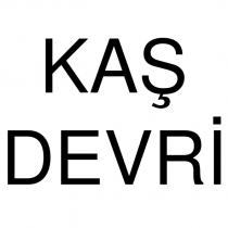 kaş devri