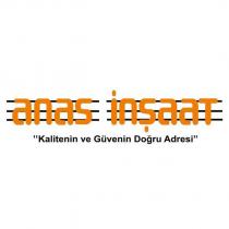 anas inşaat kalitenin ve güvenin doğru adresi
