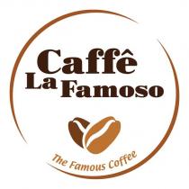 caffe la famoso the famous coffee