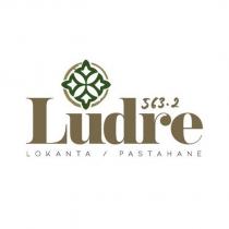 ludre 563,2 lokanta / pastahane