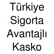 türkiye sigorta avantajlı kasko