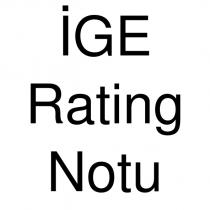 ige rating notu