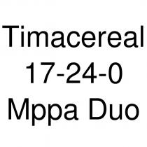 timacereal 17-24-0 mppa duo