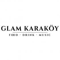 glam karaköy food drink music