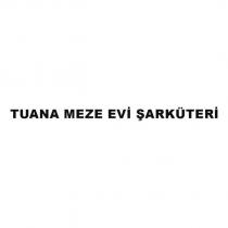 tuana meze evi şarküteri