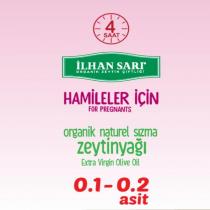 4 saat ilhan sarı organik zeytin çiftliği hamileler için for pregnants organik naturel sızma zeytinyağı extra virgin olive oil 0.1-0.2. asit