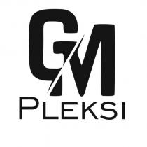 gm pleksi