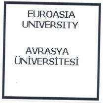 euroasia university avrasya üniversitesi