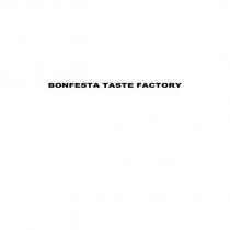bonfesta taste factory