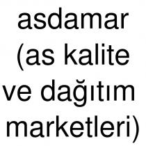 asdamar (as kalite ve dağıtım marketleri)