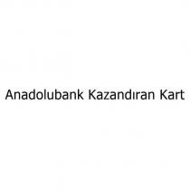 anadolubank kazandıran kart