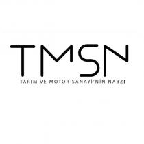 tmsn tarım ve motor sanayi'nin nabzı