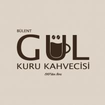 gül kuru kahvecisi bülent 1967'den beri