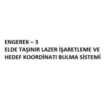 engerek-3 elde taşınır lazer işaretleme ve hedef koordinatı bulma sistemi