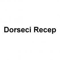 dorseci recep