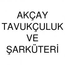 akçay tavukçuluk ve şarküteri