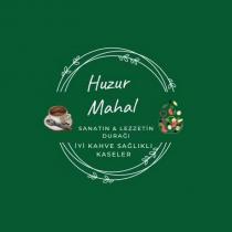 huzur mahal sanatın & lezzetin durağı iyi kahve sağlıklı kaseler