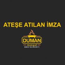 ateşe atılan imza duman mangal kendin pişir kendin ye