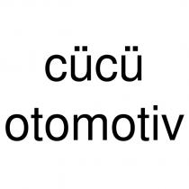 cücü otomotiv