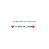 www.oturdugunyerdenal.com favori indirim günleri