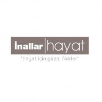 inallar hayat hayat için güzel fikirler