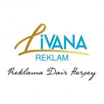 livana reklam reklama dair herşey
