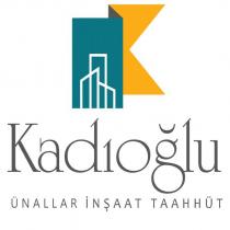 kadıoğlu ünallar inşaat taahhüt