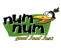 num num good food fast