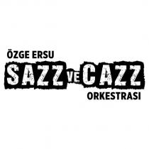 özge ersu sazz ve cazz orkestrası