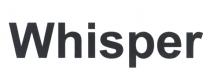 whisper