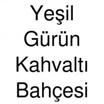 yeşil gürün kahvaltı bahçesi