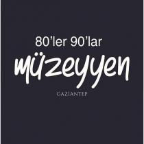 80'ler 90'lar müzeyyen gaziantep