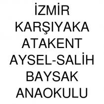 izmir karşıyaka atakent aysel-salih baysak anaokulu