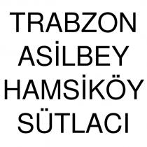 trabzon asilbey hamsiköy sütlacı