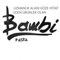 uzmanlık alanı göze hitap eden ürünler olan bambi pasta
