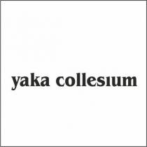 yaka collesıum