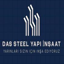das steel yapı inşaat ''yarınları sizin için inşa ediyoruz''