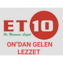 et10 on numara lezzet on dan gelen lezzet