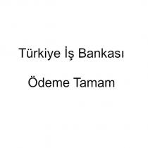 türkiye iş bankası ödeme tamam