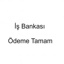 iş bankası ödeme tamam