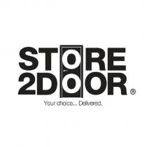 store 2door r your choice... delivered