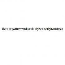 özel reşatbey yeni nesil kişisel gelişim kursu