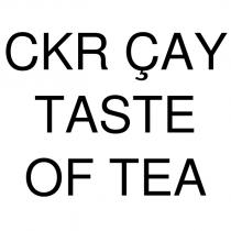 ckr çay taste of tea