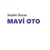 seçkin özcan mavi oto