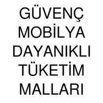 güvenç mobilya dayanıklı tüketim malları