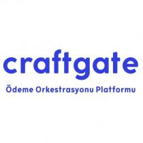 craftgate ödeme orkestrasyonu platformu