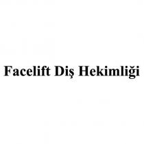 facelift diş hekimliği