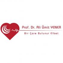 prof. dr. ali ümit yener bir çare bulunur elbet