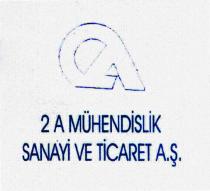 2a mühendislik sanayi ve ticaret a.ş.